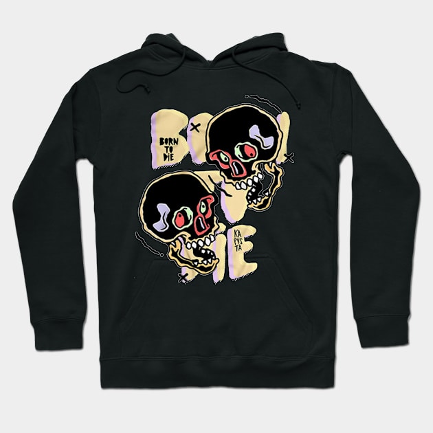 Born to Die Hoodie by thedoomseed